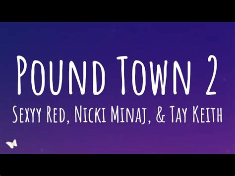 Pound Town Lyrics by Sexyy Red & Tay Keith